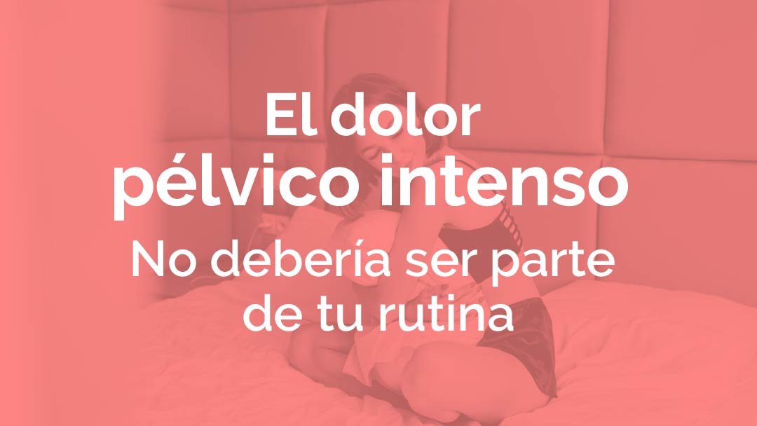 Dolor pélvico en mujeres
