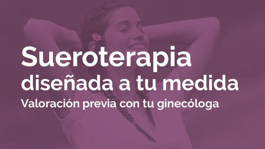 Antes de iniciar una sueroterapia, lee esto: no todas las mujeres necesitan el mismo